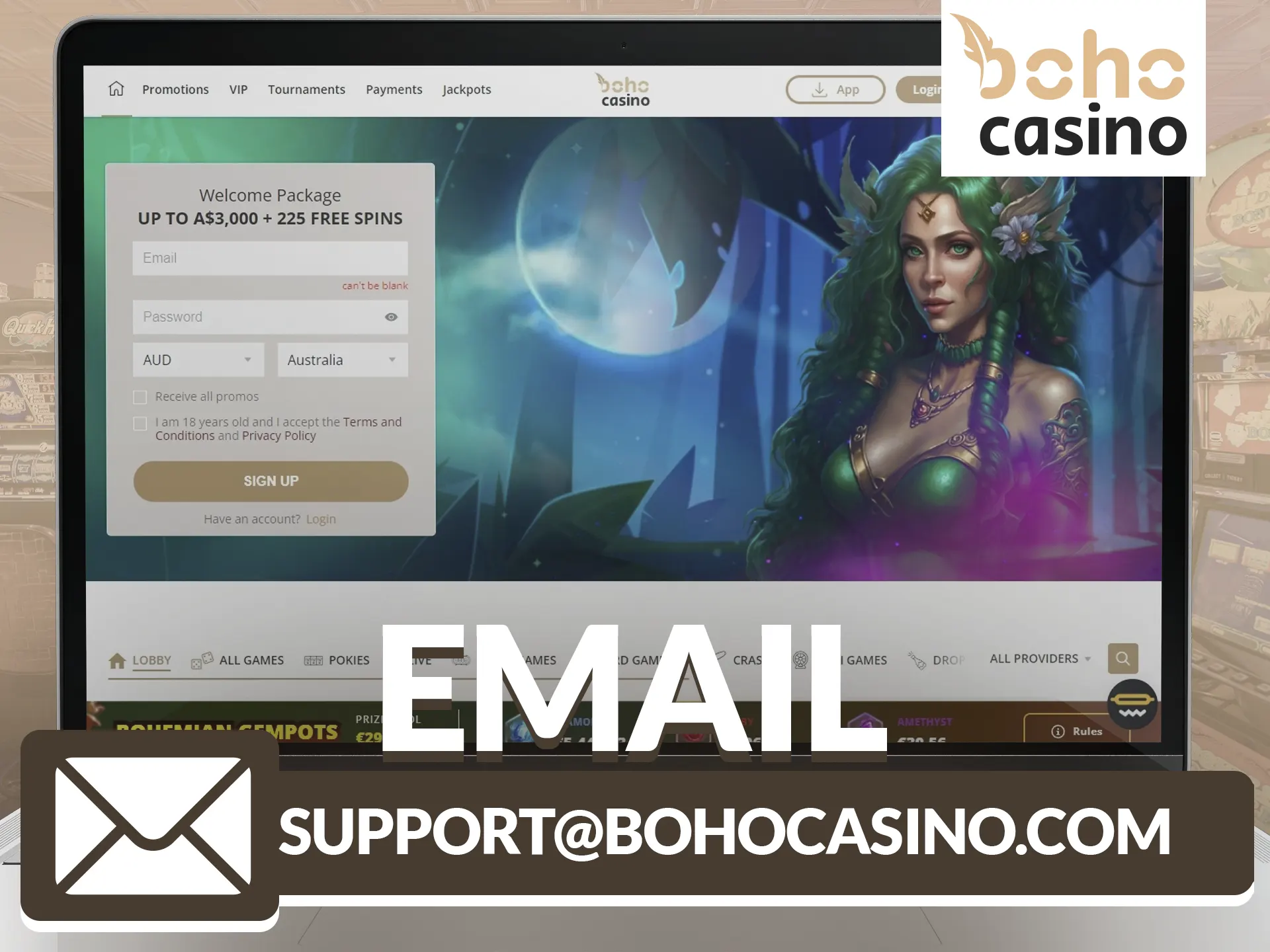 You can get an answer to your question by sending an email to BOHO Casino.