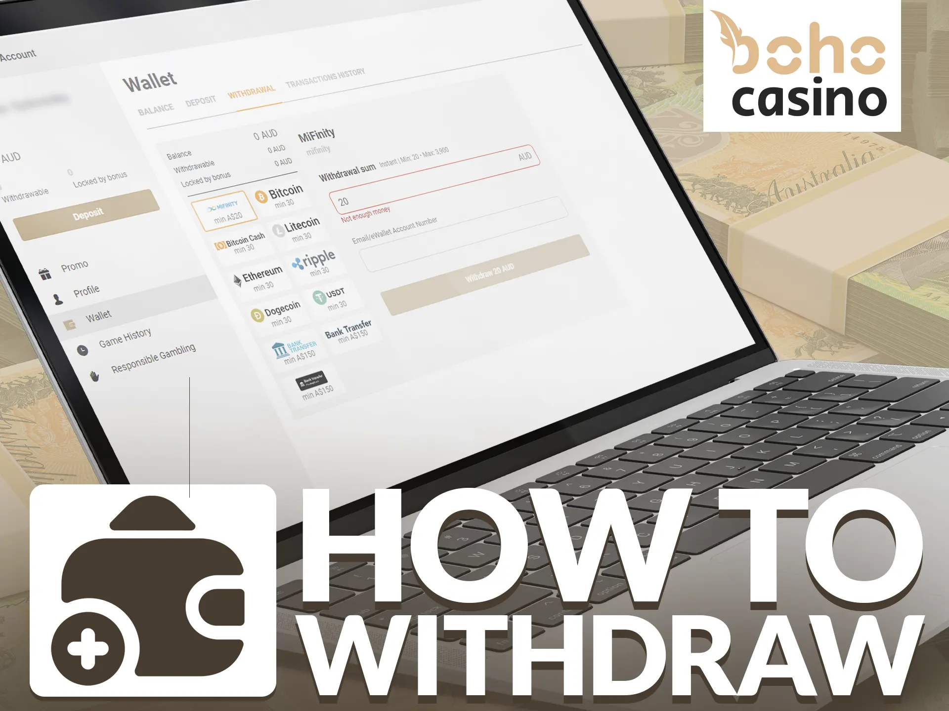 Using the step-by-step instructions you will be able to withdraw your winnings at Boho Casino.