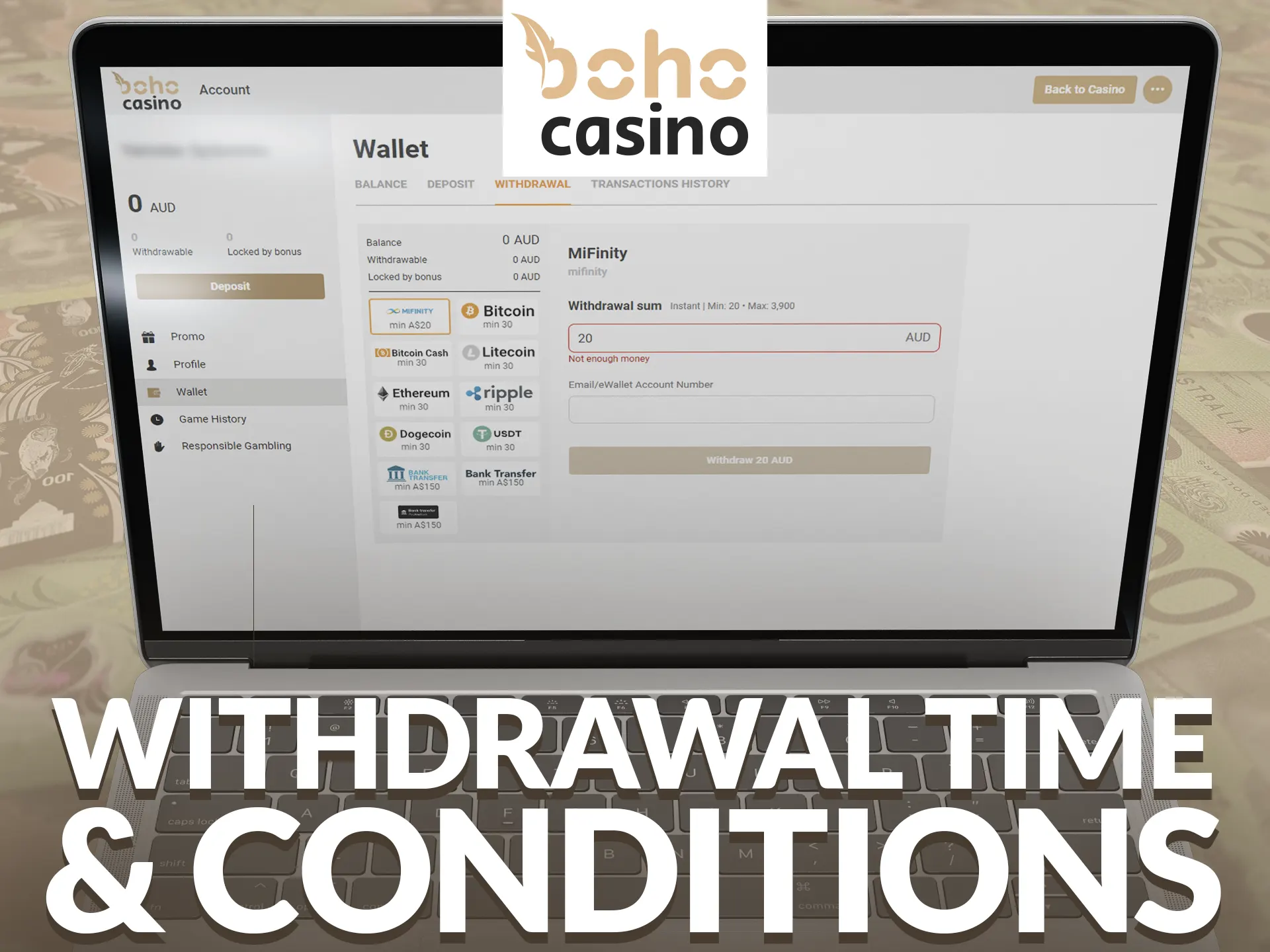 All players need to comply with Boho Casino's withdrawal terms and conditions.