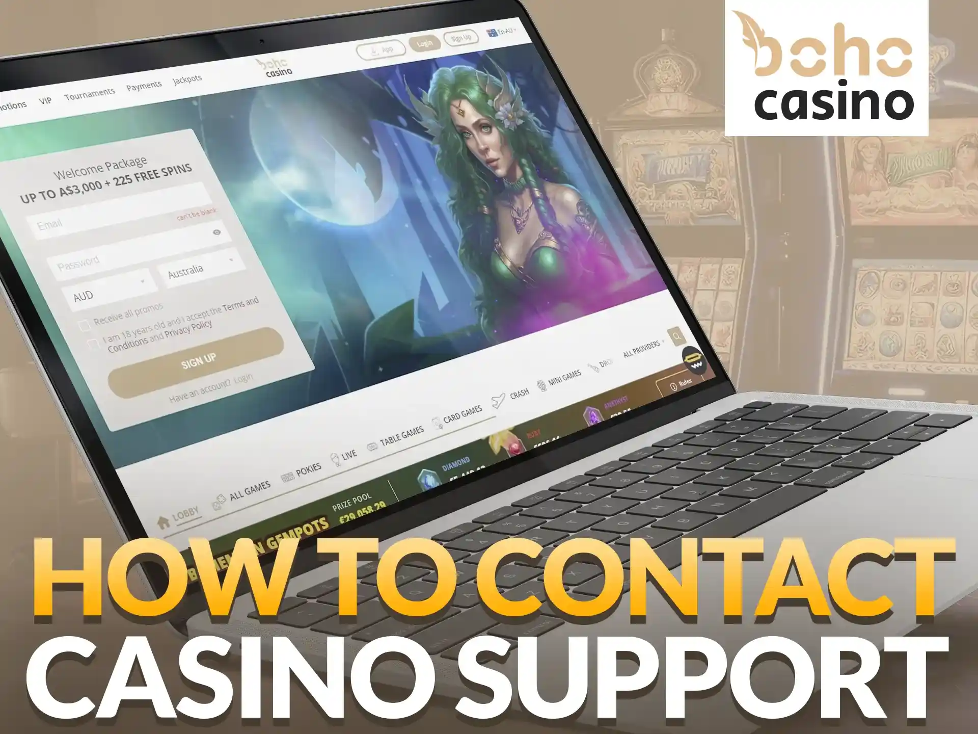 You can contact BOHO Casino's support team via email, chat and contact form.